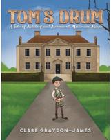 Toms Drum: A Tale of Mischief and Merriment, Music and Magic