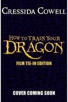 How to Train Your Dragon 2025 FILM TIE-IN EDITION: Book 1 - Read the hilarious first book that inspired the films hilarious first book that inspired the films