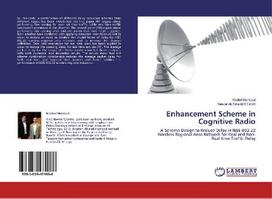 Enhancement Scheme in Cognitive Radio: A Scheme Design to Reduce Delay in IEEE 802.22 Wireless Regional Area Network for Real and Non-Real time Traffic Delay