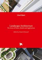 Landscape Architecture: The Sense of Places, Models and Applications