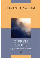 Žiūrėti į saulę. Audioknyga - Irvin D. Yalom