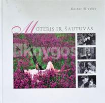 Moteris ir šautuvas - Kostas Slivskis
