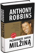 Pažadinkite savyje milžiną: kaip įvaldyti savo psichinį, emocinį, fizinį ir finansinį gyvenimą. E.knyga - Tony Robbins