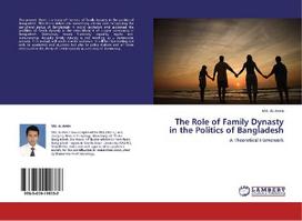 The Role of Family Dynasty in the Politics of Bangladesh: A Theoretical Framework