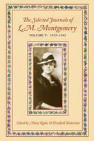 The Selected Journals of L.M. Montgomery, Volume V: 1935 - 1942