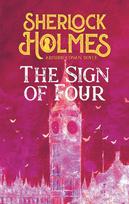 The Sign of Four. Arthur Conan Doyle (englische Ausgabe): A Sherlock Holmes Novel