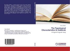 The Typological Characteristics in Kokbrok: A Linguistic Pragmatic Study