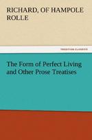 The Form of Perfect Living and Other Prose Treatises