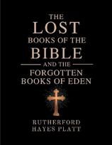 The Lost Books of the Bible and the Forgotten Books of Eden