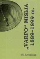 „Varpo“ misija 1889–1899 m. - Ona Tijūnėlienė