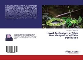 Novel Applications of Silver Nanocomposites in Water Purification