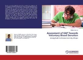Assessment of KAP Towards Voluntary Blood Donation: Among Students of Assosa University, Ethiopia