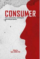 CONSUMER: from a communication, marketing and advertising perspective