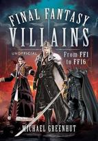 Final Fantasy Villains: From FF1 to FF16
