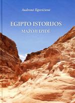 Egipto istorijos: mažoji Izidė - Audronė Ilgevičienė - Astrėja