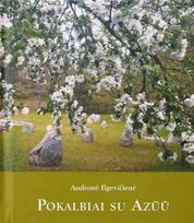 Pokalbiai su Azūū - Audronė Ilgevičienė - Astrėja