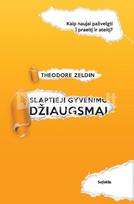 SLAPTIEJI GYVENIMO DŽIAUGSMAI: naujos galimybės prisiminti praeitį ir įsivaizduoti ateitį (knyga su defektais)