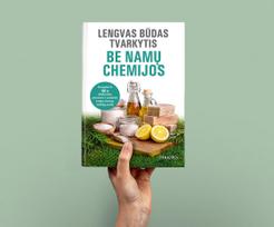 LENGVAS BŪDAS TVARKYTIS BE NAMŲ CHEMIJOS: sutaupykite iki 90 % išlaidų buities priemonėms ir sumažinkite kasdienį cheminių medžiagų poveikį