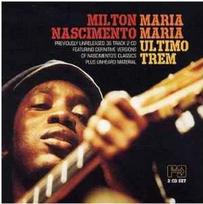CD Milton Nascimento - Maria Maria / Ultimo Trem