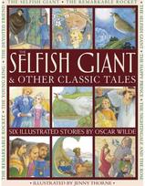 Selfish Giant & Other Classic Tales