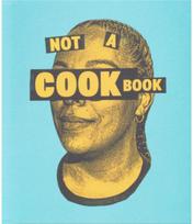 Not a Cookbook