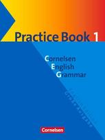 Cornelsen English Grammar. Große Ausgabe. Practice Book 1: Für das 9./10. Lernjahr, Cornelsen English Grammar. Große Ausgabe. Practice Book 1: Für das 9./10. Lernjahr
