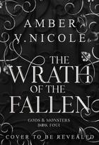 The Wrath of the Fallen: The spicy and epic dark romantasy TikTok must-read and instant New York Times bestseller!, The Wrath of the Fallen: The spicy and epic dark romantasy TikTok must-read and instant New York Times bestseller!