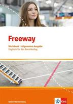 Freeway Baden-Württemberg 2016. Workbook mit Lösungen zum Download. Englisch für Berufskollegs: Englisch für das Berufskolleg, Freeway Baden-Württemberg 2016. Workbook mit Lösungen zum Download. Englisch für Berufskollegs: Englisch für das Berufskolleg