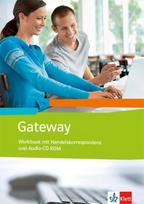 Gateway (Neubearbeitung) / Workbook mit Handelskorrespondenz + Schüler-Audio-CD: Englisch für Berufliche Schulen, Gateway (Neubearbeitung) / Workbook mit Handelskorrespondenz + Schüler-Audio-CD: Englisch für Berufliche Schulen