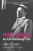Frank Sinatra: An Extraordinary Life Revised edition