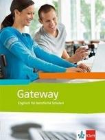 Gateway (Neubearbeitung). Schülerbuch: Englisch für Berufliche Schulen, Gateway (Neubearbeitung). Schülerbuch: Englisch für Berufliche Schulen