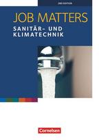 Job Matters A2 - Sanitär- und Klimatechnik. Arbeitsheft, Job Matters A2 - Sanitär- und Klimatechnik. Arbeitsheft