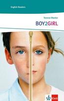 BOY2GIRL: Schulausgabe für das Niveau A2, ab dem 3. Lernjahr. Ungekürzer englischer Originaltext mit Annotationen, BOY2GIRL: Schulausgabe für das Niveau A2, ab dem 3. Lernjahr. Ungekürzer englischer Originaltext mit Annotationen