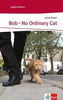 Bob - No Ordinary Cat: Schulausgabe für das Niveau A2, ab dem 3. Lernjahr. Ungekürzter englischer Originaltext mit Annotationen, Bob - No Ordinary Cat: Schulausgabe für das Niveau A2, ab dem 3. Lernjahr. Ungekürzter englischer Originaltext mit Annotationen
