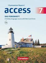 Access 7. Jahrgangsstufe - Bayern - Das Ferienheft: Arbeitsheft, Access 7. Jahrgangsstufe - Bayern - Das Ferienheft: Arbeitsheft