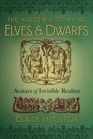 Hidden History of Elves and Dwarfs: Avatars of Invisible Realms