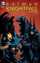 Batman: Knightfall Vol. 3: Knightsend: Knightfall Vol. 3 New edition, Volume 3, Knightsend