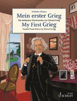 Mein erster Grieg: Die leichtesten Klavierwerke von Edvard Grieg. Klavier., Mein erster Grieg: Die leichtesten Klavierwerke von Edvard Grieg. Klavier.