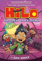 Hilo Book 11: The Great Space Iguana: (A Graphic Novel), Hilo Book 11: The Great Space Iguana: (A Graphic Novel)