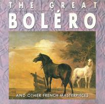 CD M. Ravel*, P. Dukas*, A. E. Chabrier*, Saint-Saens*, G. Bizet* – The Great Boléro And Other French Masterpieces