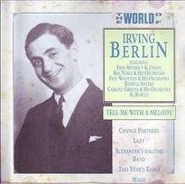 CD Irving Berlin – The World Of Irving Berlin / Tell Me With A Melody