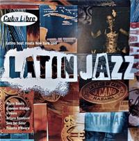 CD Various – Latin Jazz (Latino Heat Meets New York Cool)