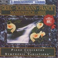 CD Grieg*, Schumann*, Franck*, Benno Moiseiwitsch, Myra Hess – Piano Concertos Plus Symphonic Variations