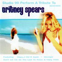 CD Studio 99 – Studio 99 Perform A Tribute To Britney Spears