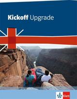 Kickoff Upgrade. Englisch zum Realschulabschluss. Schülerbuch, Kickoff Upgrade. Englisch zum Realschulabschluss. Schülerbuch