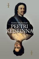 Peetri Keisrinna. Kristina Sabaliauskaite
