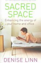 Sacred Space: Enhancing the Energy of Your Home and Office