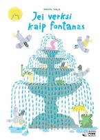 Jei verksi kaip fontanas, Jei verksi kaip fontanas