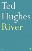 River: Poems by Ted Hughes Main