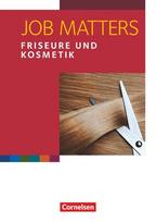 Job Matters A2 Friseure & Kosmetik Arbeitsheft, Job Matters A2 Friseure & Kosmetik Arbeitsheft